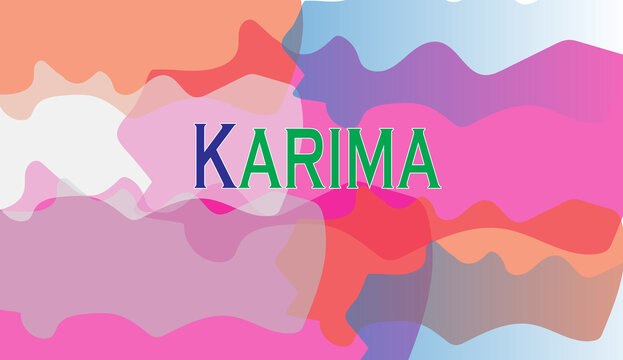Karima name of a girl - abstract background