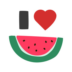 I love watermelon. Flat design. Hand drawn vector illustration. Best for Branding, Packaging and Summer Designs