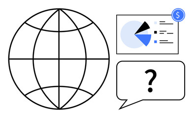 Globe with financial pie chart, dollar icon, and speech bubble question mark. Ideal for analytics, finance, global insights, communication, decision-making, economy discussion flat simple metaphor