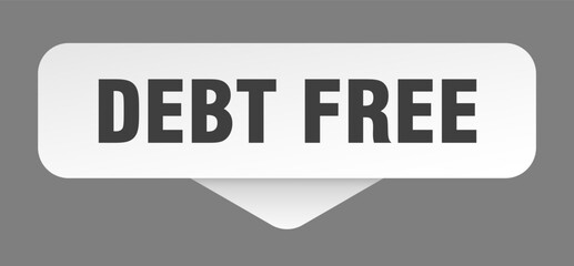 debt free sticker. debt free sign isolated on gray background