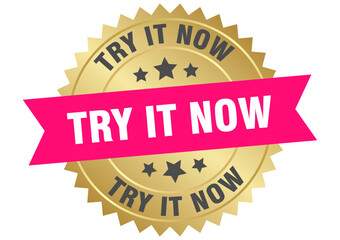 try it now. try it now round pink and gold label isolated on transparent background
