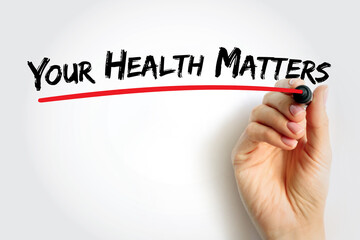 Fototapeta premium Your Health Matters text quote, concept background