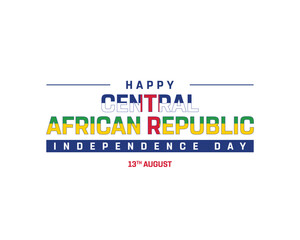 Happy Central African Republic Independence Day on a white background, Vector design of Independence Day of Central African Republic, Flag Typography of Central African Republic