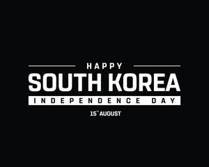 Happy South Korea Independence Day on a black background, Vector design of Independence Day of South Korea, Typographic Design of South Korea National Day, Flag typography of South Korea