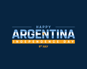 Happy Argentina Independence Day on a dark background, Vector design of Independence Day of Argentina, Typographic Design of Argentina National Day, Flag typography of Argentina