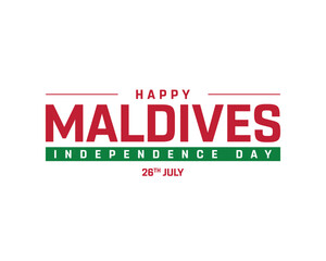 Maldives Independence Day on a white background, Vector design of Independence Day of Maldives, Typographic Design of Maldives National Day, Flag typography of Maldives