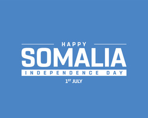 Somalia Independence Day on a blue background, Vector design of Independence Day of Somalia, Typographic Design of Somalia National Day, Flag typography of Somalia