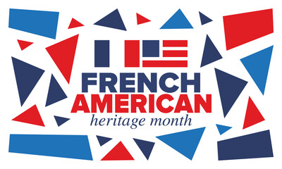 French American Heritage Month. France and United States flag. French blue color. Happy holiday celebrate in July. Culture month. Patriotic design. Poster, card, banner, template. Vector illustration