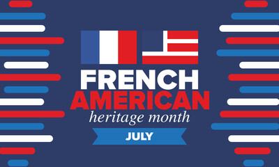 Obraz premium French American Heritage Month. France and United States flag. French blue color. Happy holiday celebrate in July. Culture month. Patriotic design. Poster, card, banner, template. Vector illustration