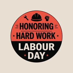 Honoring Hard Work on Labour Day Vector