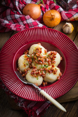Potato dumplings with bacon.