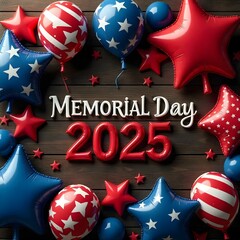 Memorial Day 2025 Celebration with Red, White, and Blue Balloons and Stars