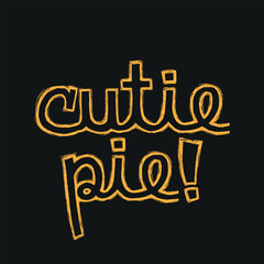 Cutie Pie Typography Design vector illustration