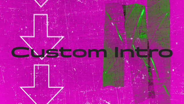 Custom Intro