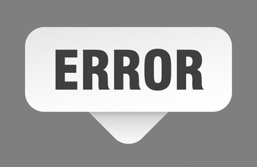 error sticker. error sign isolated on gray background