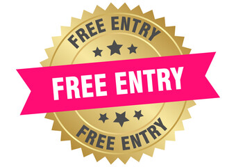 free entry. free entry round pink and gold label isolated on transparent background