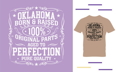 Oklahoma born and raised t shirt design