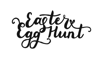 Hand drawn Easter Egg Hunt Calligraphy lettering. Text banner poster card. Handwritten black words isolated on white background. Holiday phrase.