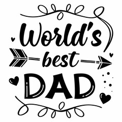 Worlds Best Dad Black And White Vector Illustration For Fathers Day