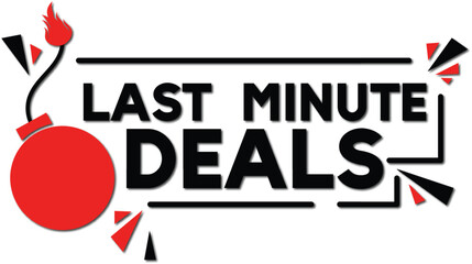 Last Minute Deal Alert! Vector Illustration Button, Flat Label Flag, Alarm Clock Countdown Logo

