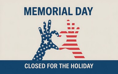 Memorial day closed for holiday with american flag hands forming heart
