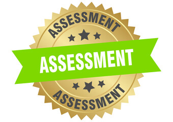 Obraz premium assessment. assessment round green and gold label isolated on transparent background