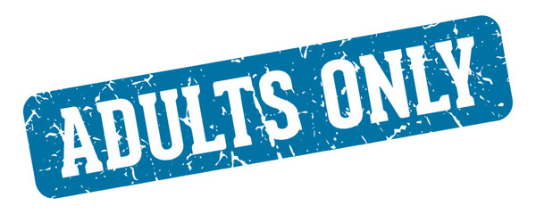 adults only rectangular sign. adults only stamp