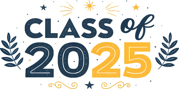 class of 2025 for prom graduation typography