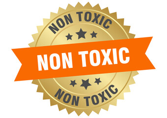 non toxic. non toxic round orange and gold label isolated on transparent background