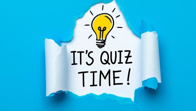 It s Quiz Time text on ripped paper.