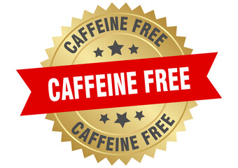 caffeine free. caffeine free round red and gold label isolated on transparent background
