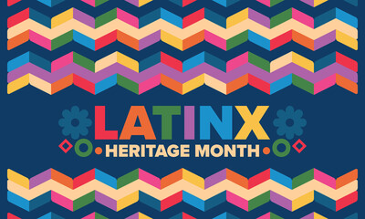 Latinx Heritage Month. National Hispanic Heritage Month. Hispanic and Latino Americans culture. Celebrate annual in United States. Poster, card, banner and background. Vector illustration
