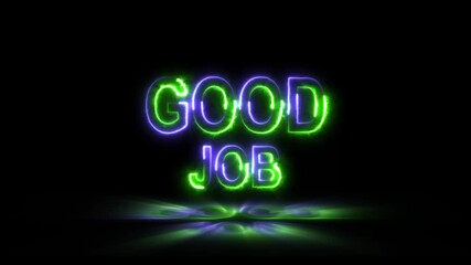 Good job letter with a glowing neon line on a black background.