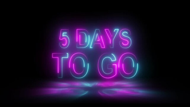 5 days to go letter intro template animation with neon line.