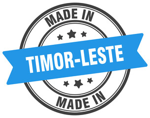 Made in Timor-Leste round sign. Made in Timor-Leste stamp.