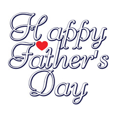 Happy Father's Day lettering vector. Handmade calligraphy vector illustration. Father's Day card with heart