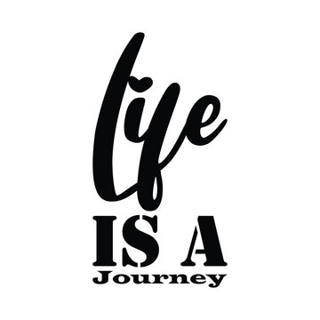 life is a journey black letter quote