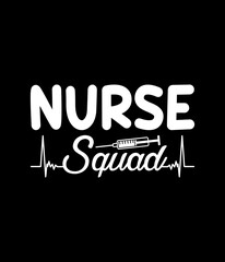 Nurse squad - Custom Printable Design Cut File for Cricut and Silhouette – Instant Download for DIY Projects