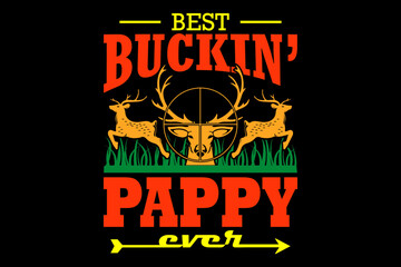 Best buckin' pappy ever - file contains a high-quality digital vector artwork, created with precision and detail, fully editable in Adobe Illustrator.