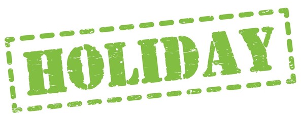Fototapeta premium HOLIDAY text written on green stamp sign.