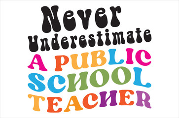Colorful Teacher Shirt Svg, Back To School Shirt, First Day Of School, Kids Back To School Shirt, Teacher's Day Gift, Love Teacher Svg, Gift For Teachers, Happy Teacher's Day, Custom Teacher
