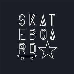 Vector illustration on the theme of skateboarding and skateboard. Sport typography, t-shirt graphics, poster, print, postcard