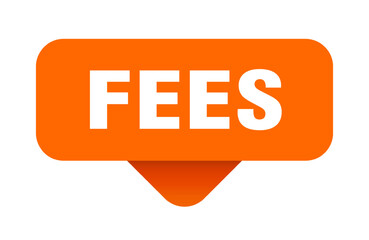 fees sticker. fees sign on transparent background