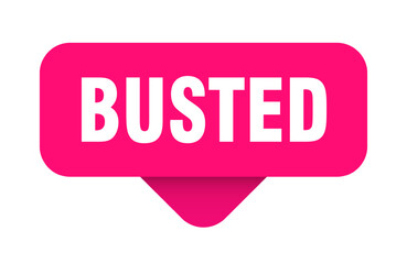 busted sticker. busted sign on transparent background