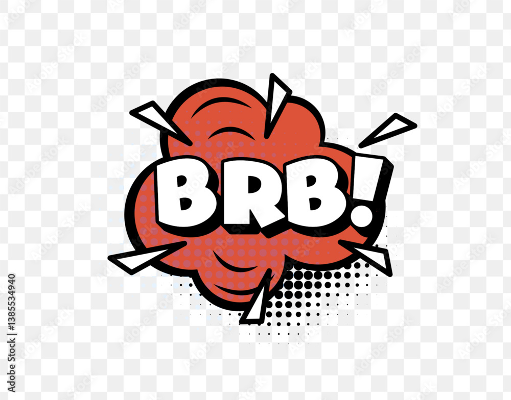 Poster comic style brb text in red speech cloud with halftone dots and bold outline, perfect for livestream