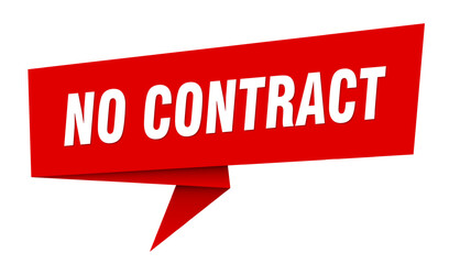 no contract banner. no contract speech bubble, label, sticker, sign template