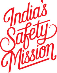 India's Safety Mission.