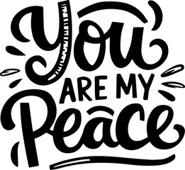 You Are My Peace.