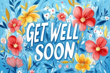 Get well soon greeting card with beautiful colorful flowers, AI Generated