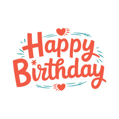 Cheerful "Happy Birthday" lettering design with a playful and festive look. Vector text design for greeting cards, invitations, and celebrations.